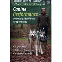 Canine Performance Paket – Ernährungsoptimierung für Sporthunde (6 Wochen)